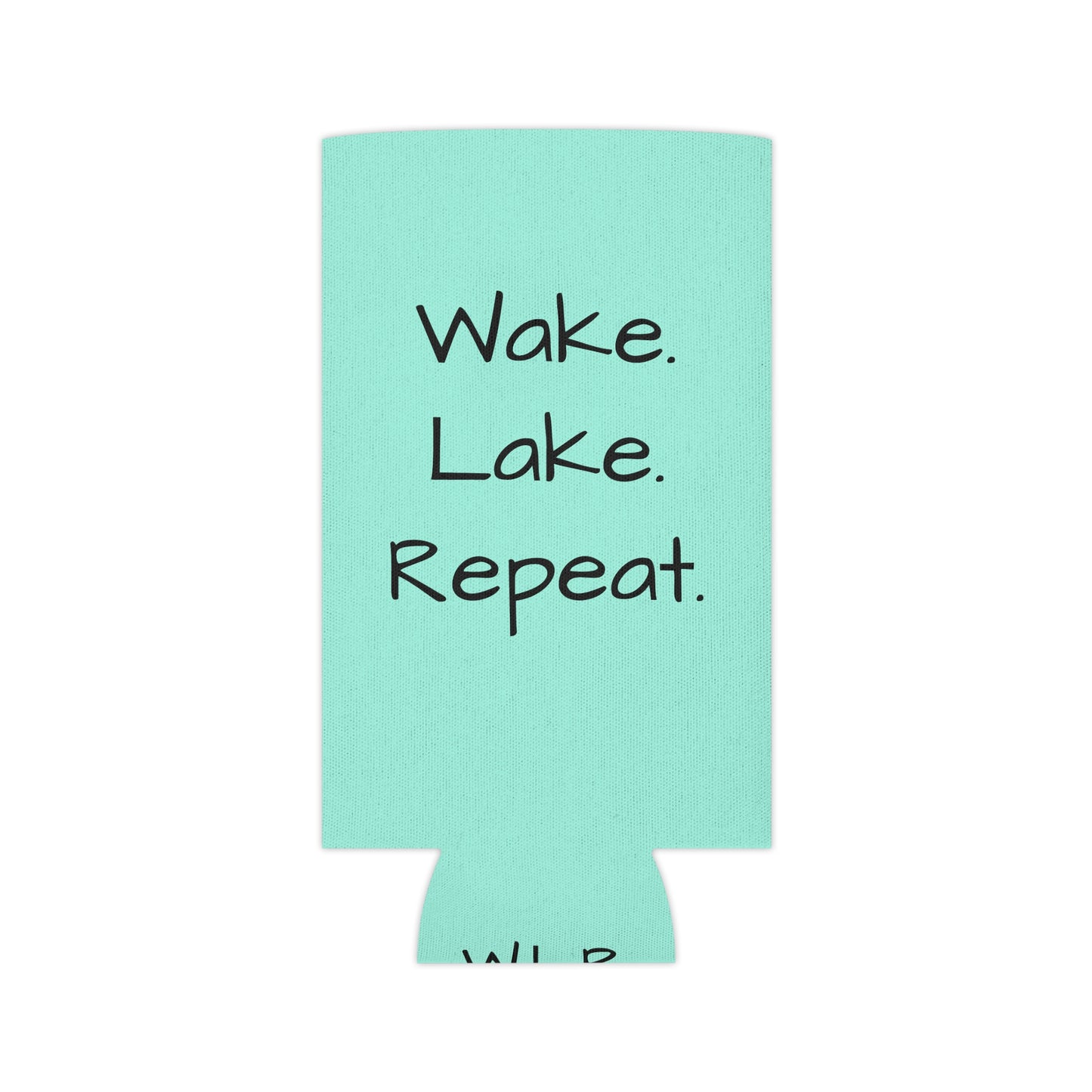 Wake. Lake. Repeat. - Can Cooler