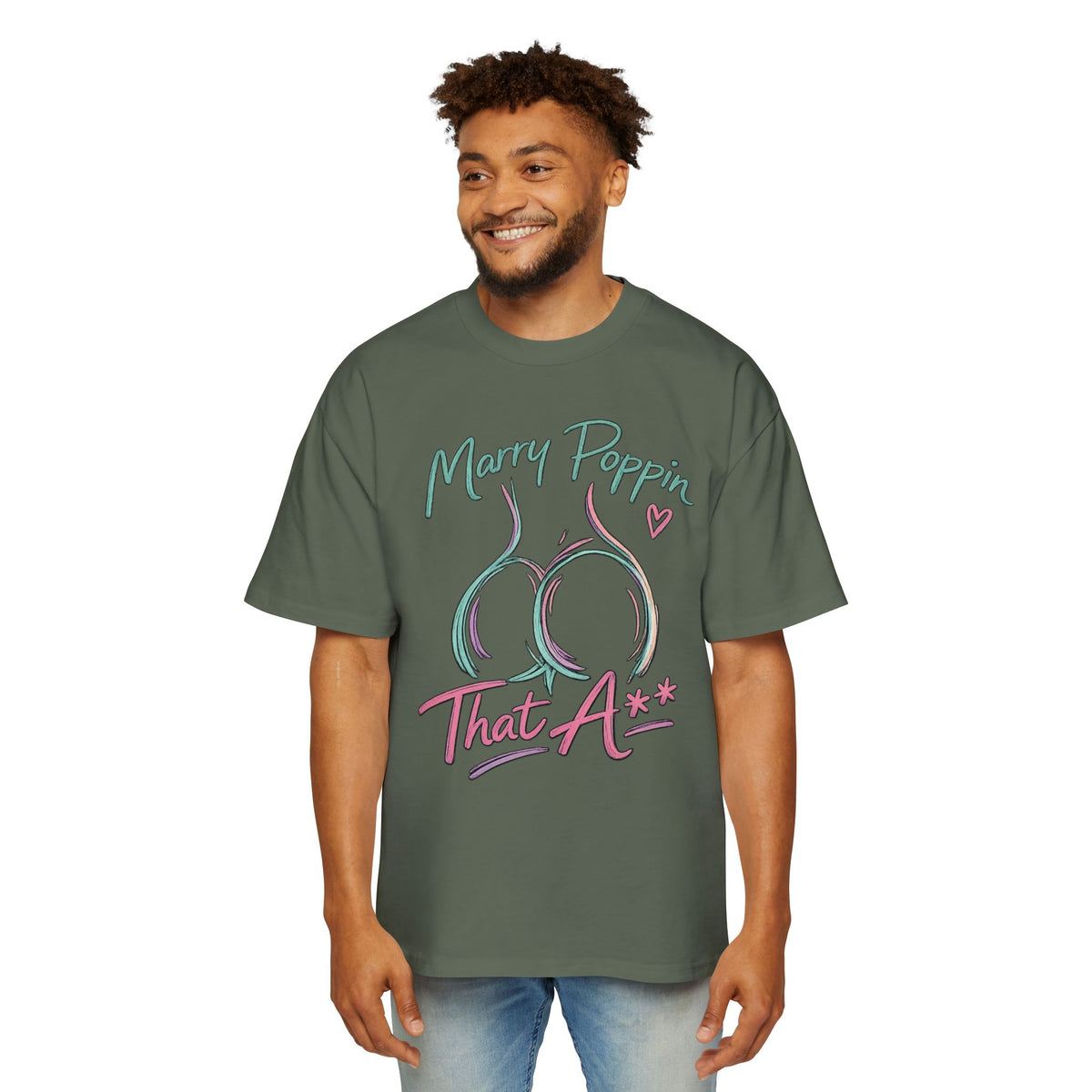 Graphic Tee — "Marry Poppin' That A**" Funny Novelty T-Shirt