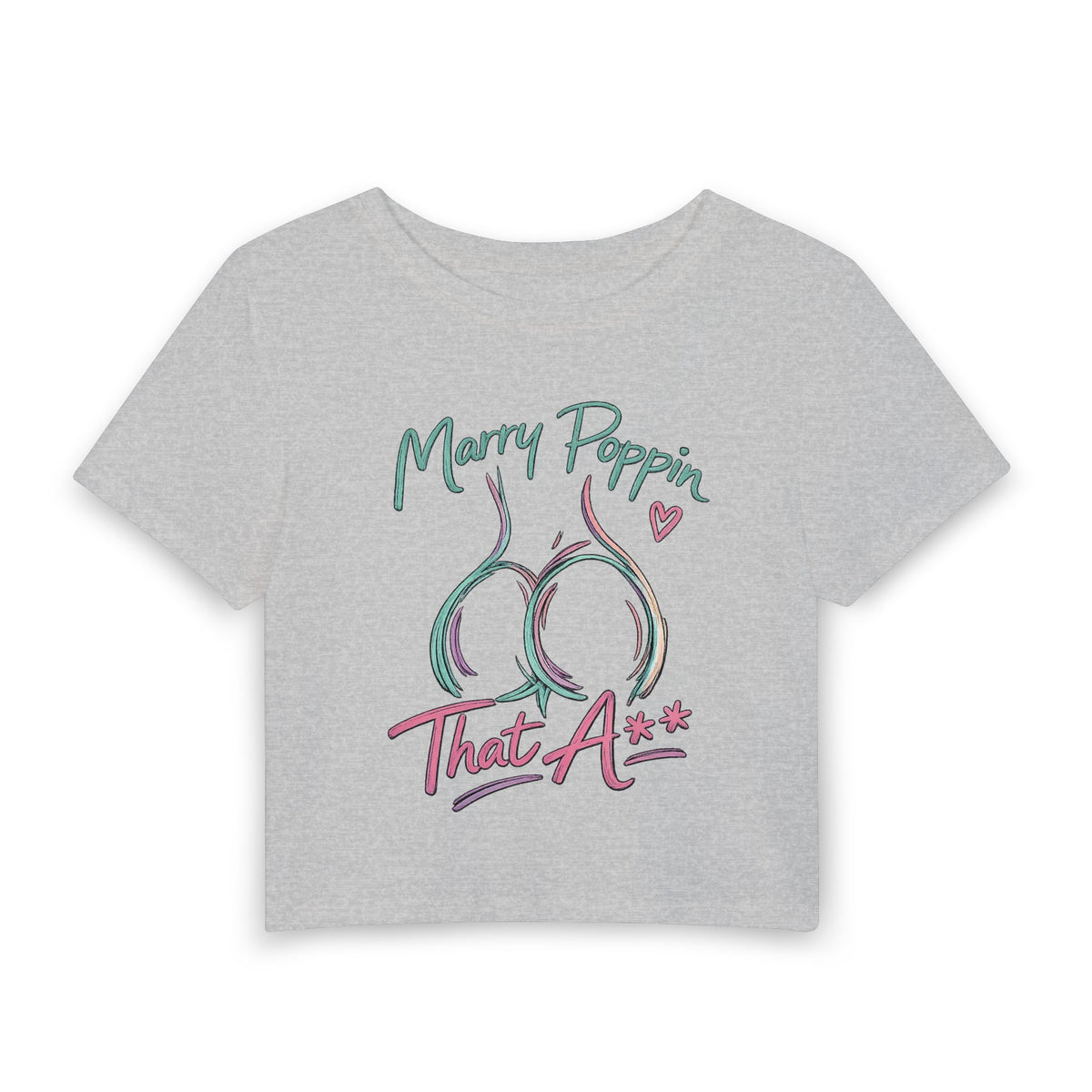 Women's Baby Tee — "Marry Poppin' That A**" Graphic Crop Top