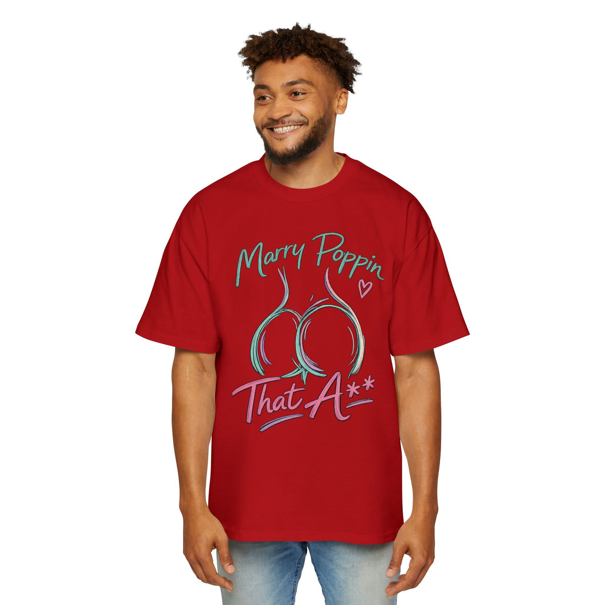 Graphic Tee — "Marry Poppin' That A**" Funny Novelty T-Shirt