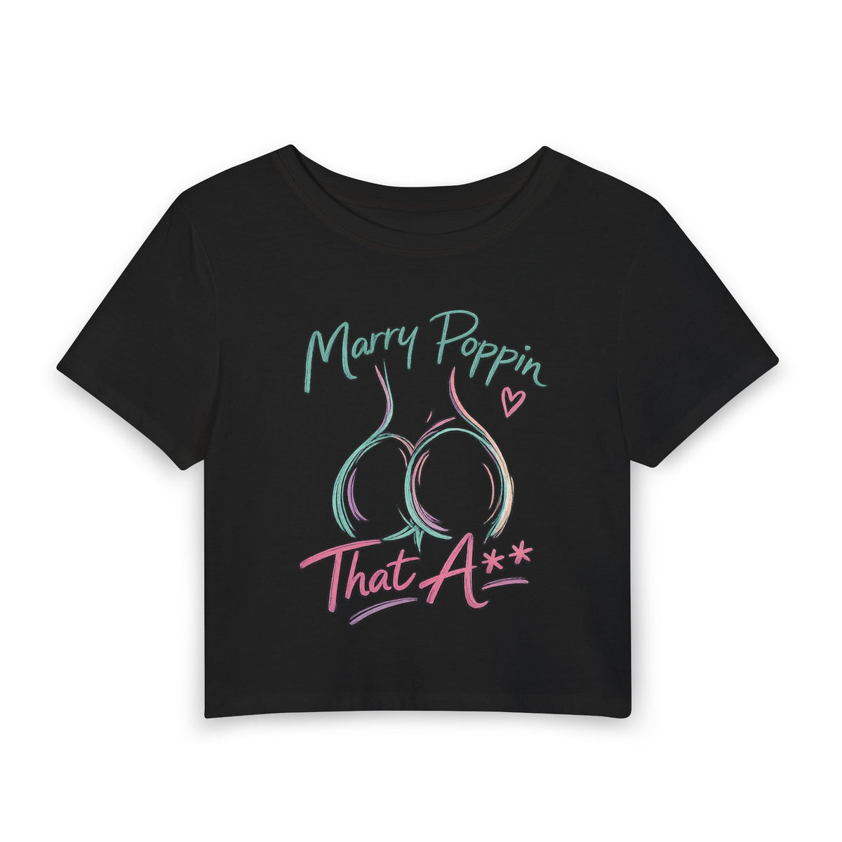 Women's Baby Tee — "Marry Poppin' That A**" Graphic Crop Top