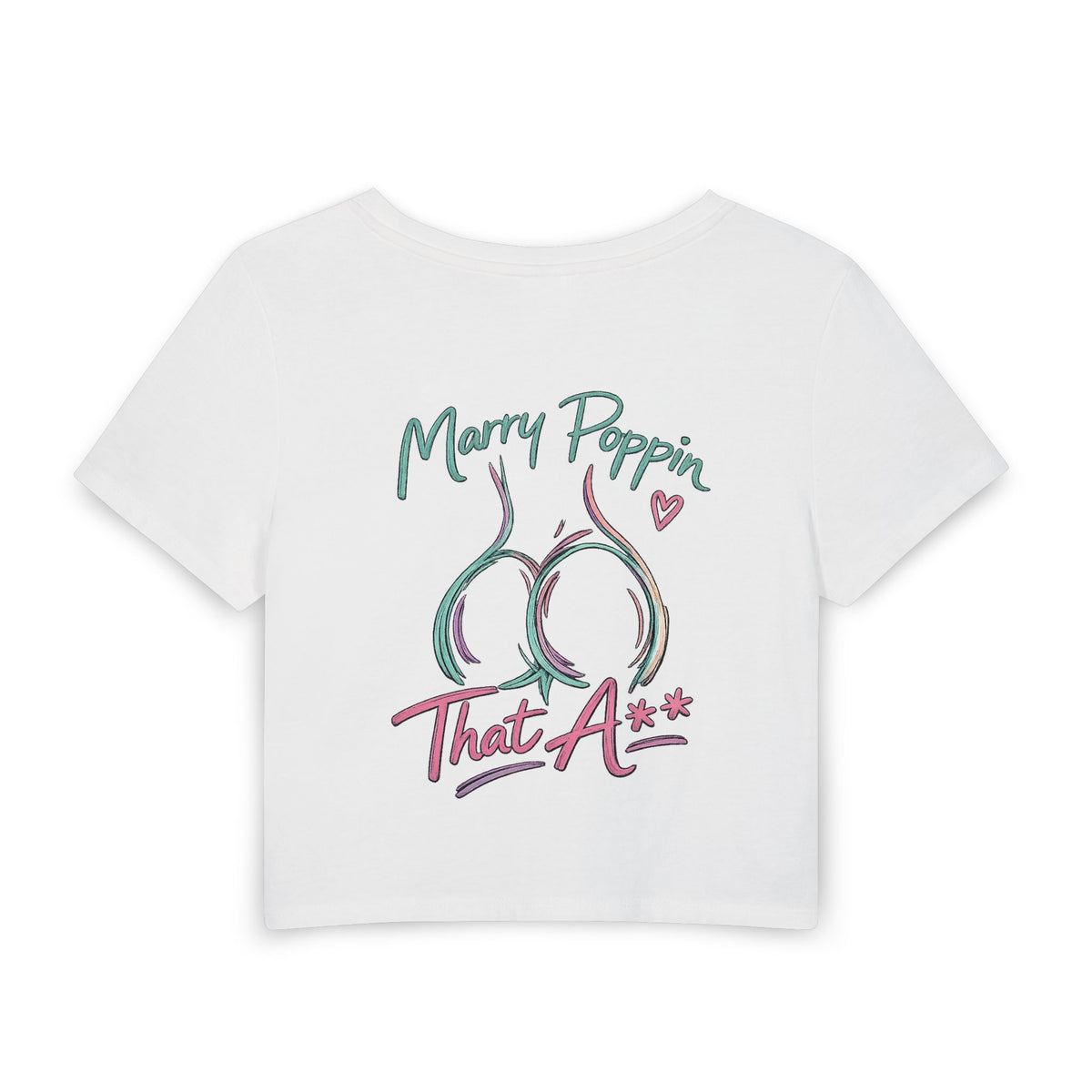 Women's Baby Tee — "Marry Poppin' That A**" Graphic Crop Top