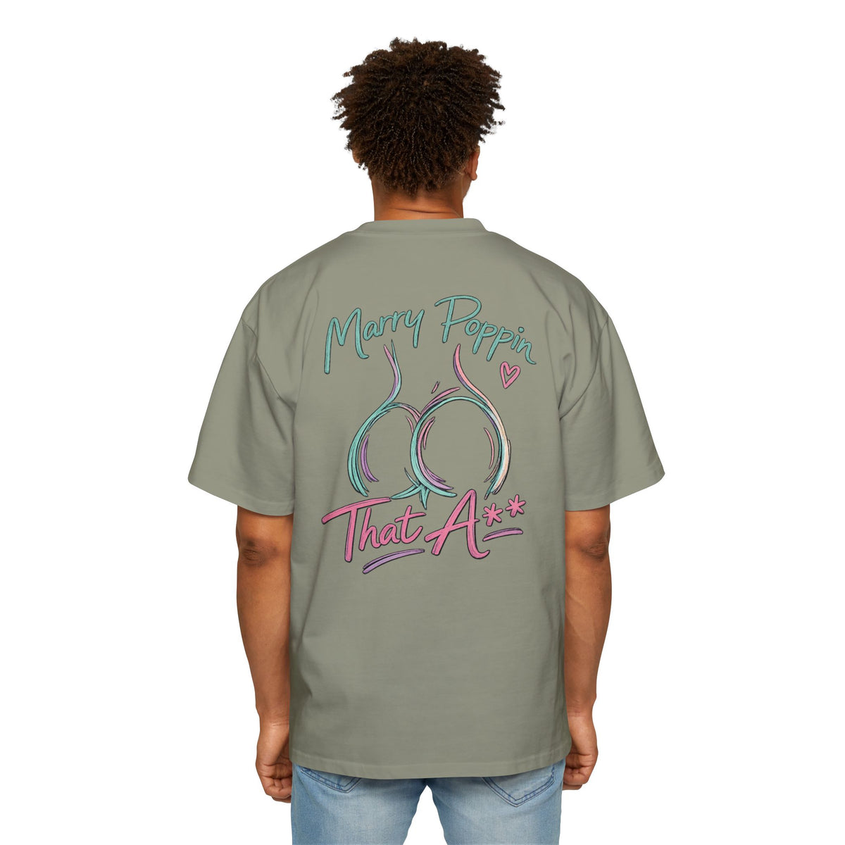 Graphic Tee — "Marry Poppin' That A**" Funny Novelty T-Shirt