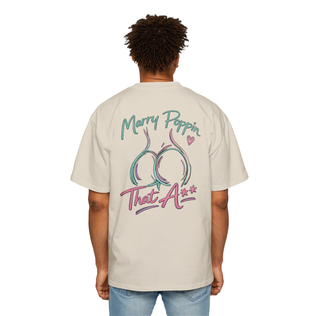 Graphic Tee — "Marry Poppin' That A**" Funny Novelty T-Shirt