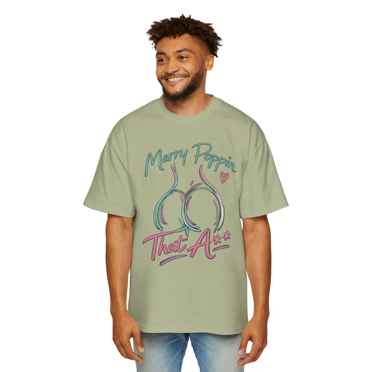 Graphic Tee — "Marry Poppin' That A**" Funny Novelty T-Shirt