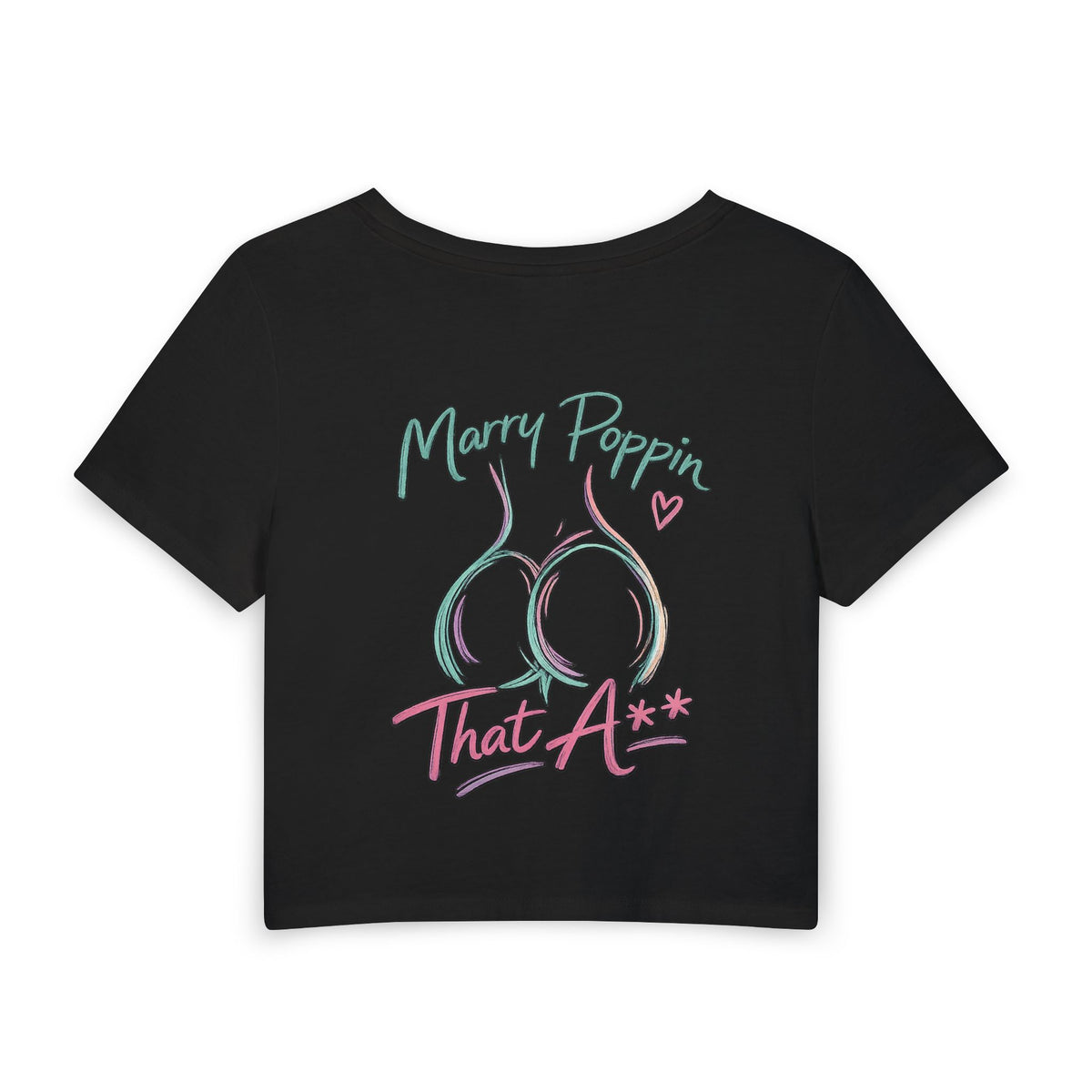 Women's Baby Tee — "Marry Poppin' That A**" Graphic Crop Top