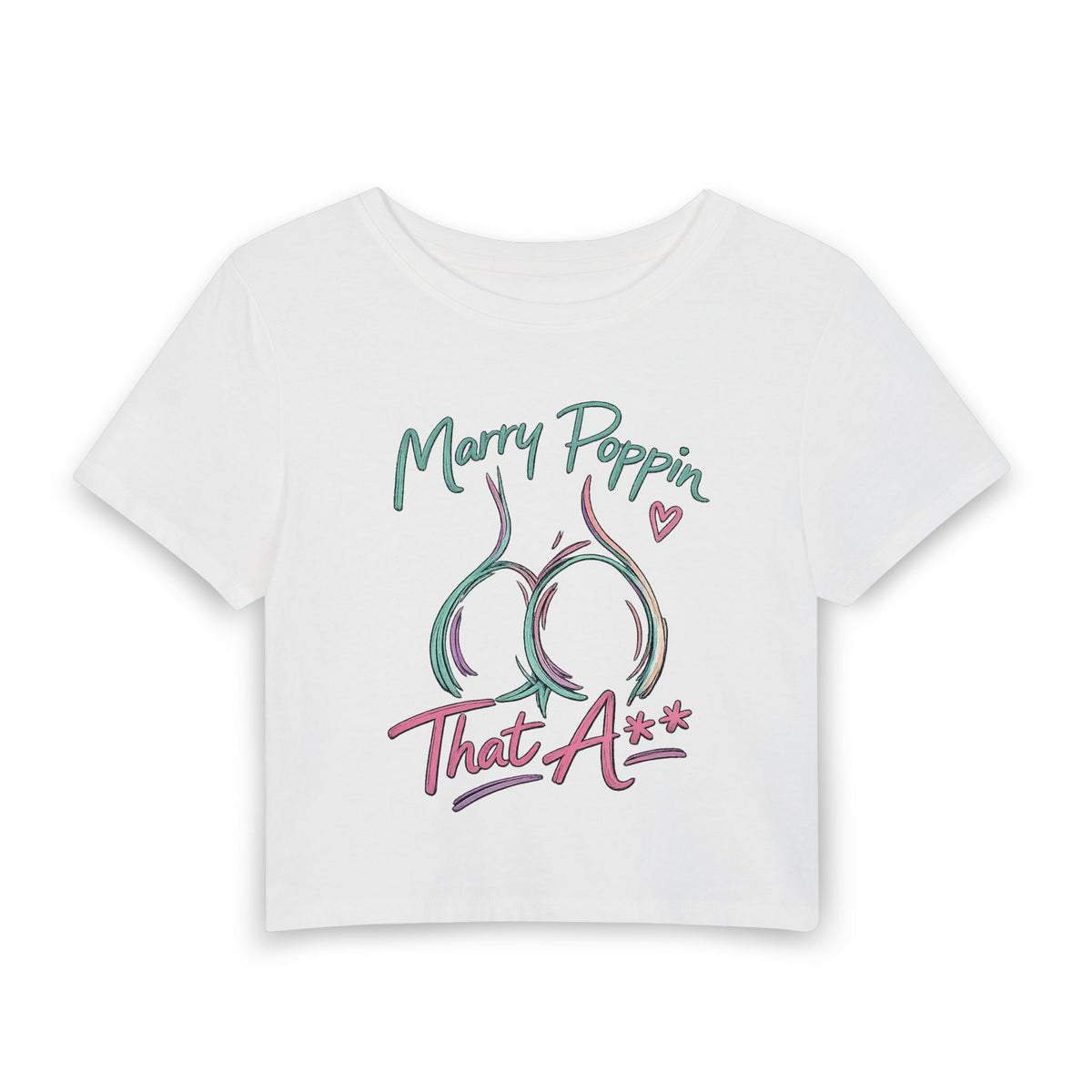 Women's Baby Tee — "Marry Poppin' That A**" Graphic Crop Top