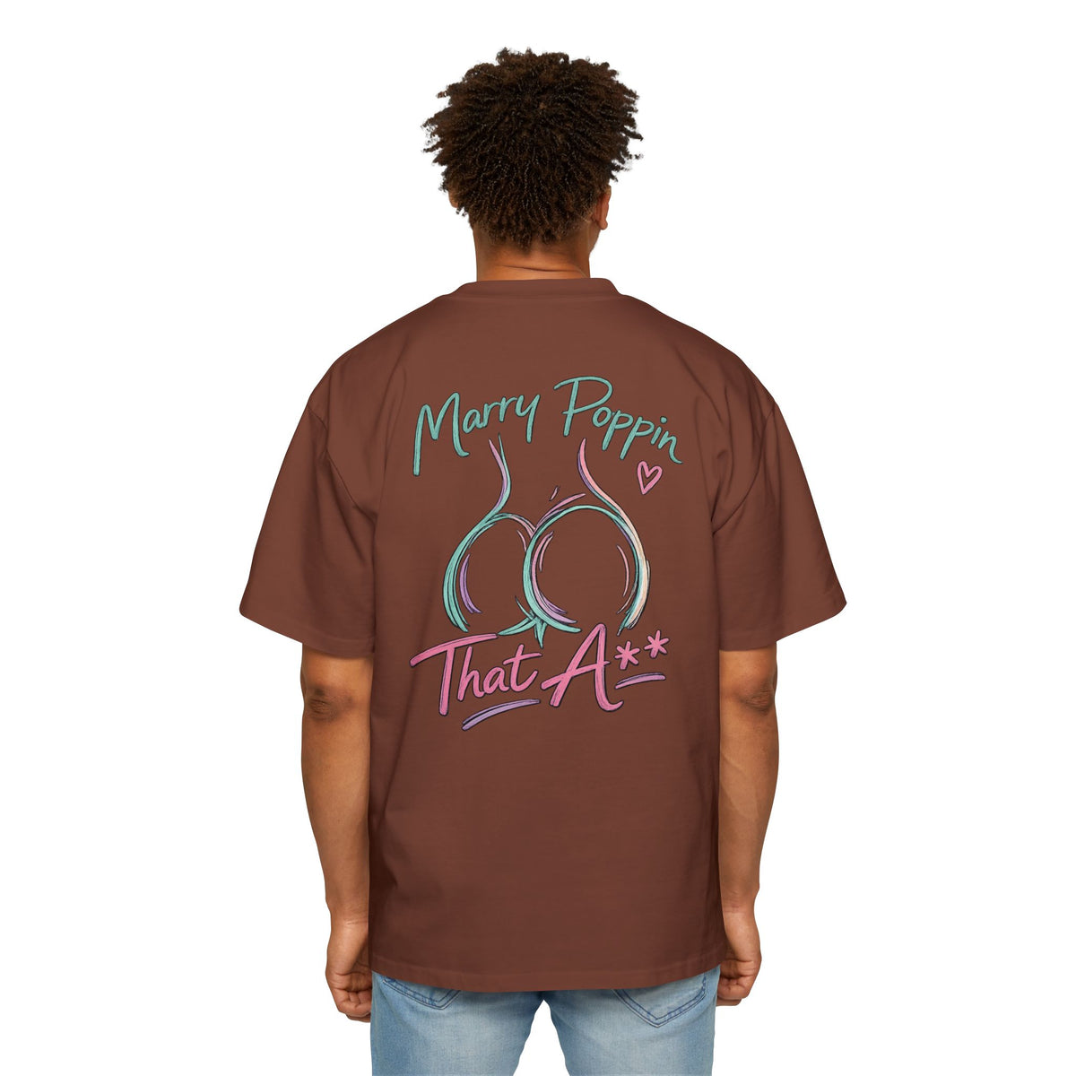 Graphic Tee — "Marry Poppin' That A**" Funny Novelty T-Shirt